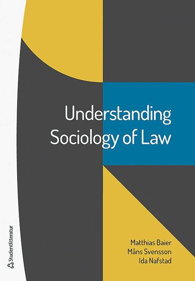 Matthias Baier, Måns Svensson, Ida Nafstad - Understanding Sociology of Law, Häftad