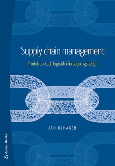 bokomslag Supply Chain Management - Produktion och logistik i försörjningskedjor