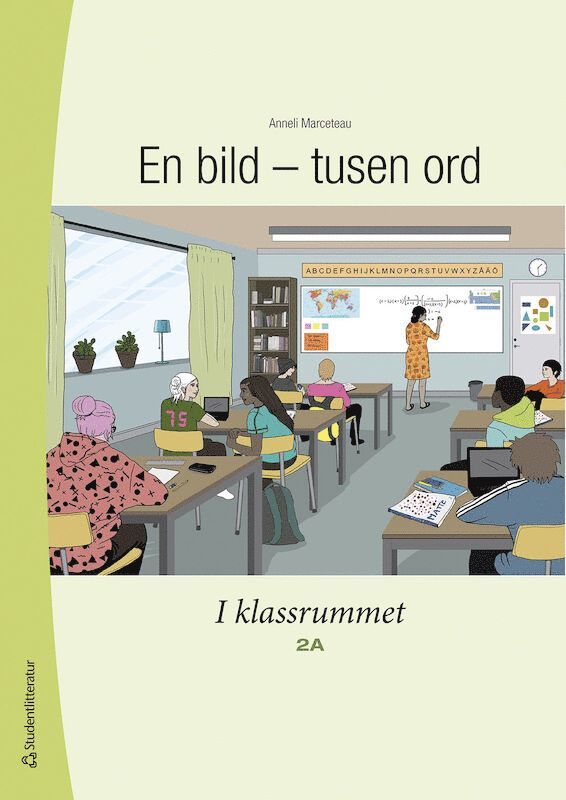 Anneli Marceteau - En bild - tusen ord I klassrummet 2A Elevpaket - Digitalt + Tryckt, Häftad