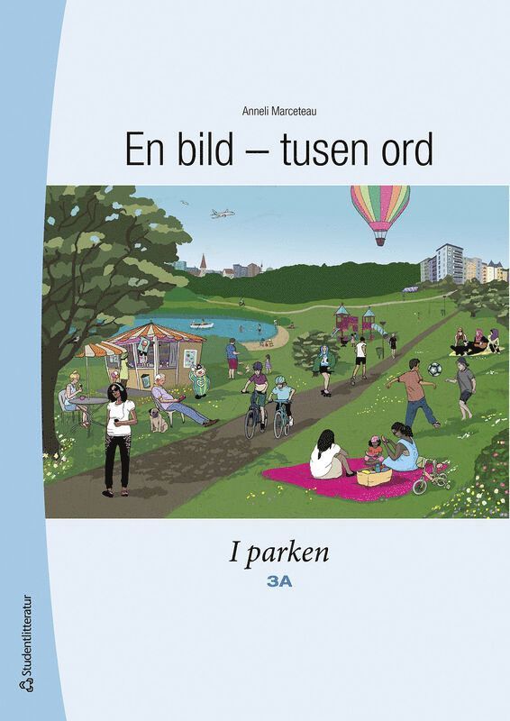 Anneli Marceteau - En bild - tusen ord I parken 3A Elevpaket - Digital + Tryckt, Häftad