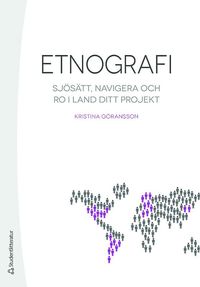 bokomslag Etnografi - Sjösätt, navigera och ro i land ditt projekt