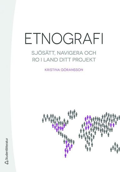 bokomslag Etnografi - Sjösätt, navigera och ro i land ditt projekt