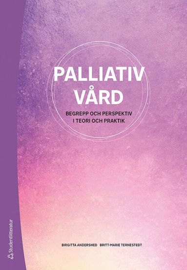 bokomslag Palliativ vård : begrepp och perspektiv i teori och praktik