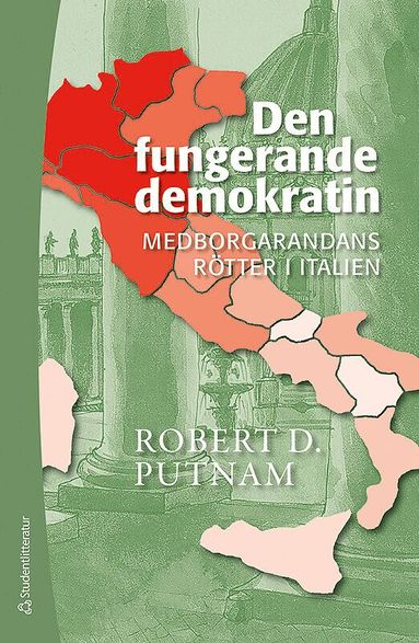Robert D. Putnam - Den fungerande demokratin : medborgarandans rötter i Italien, Häftad