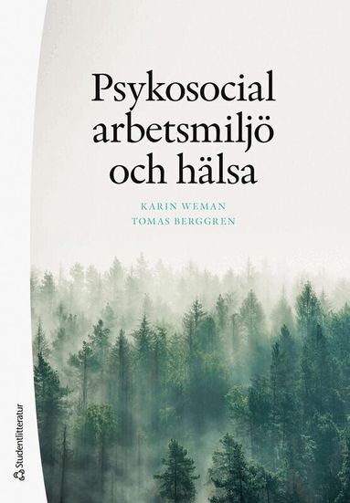 Karin Weman, Tomas Berggren - Psykosocial arbetsmiljö och hälsa, Häftad