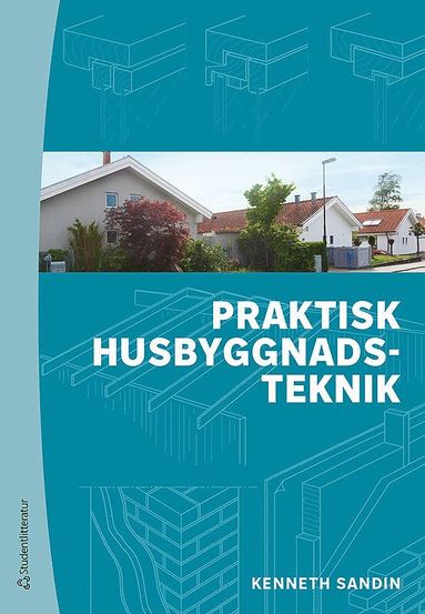 bokomslag Praktisk husbyggnadsteknik