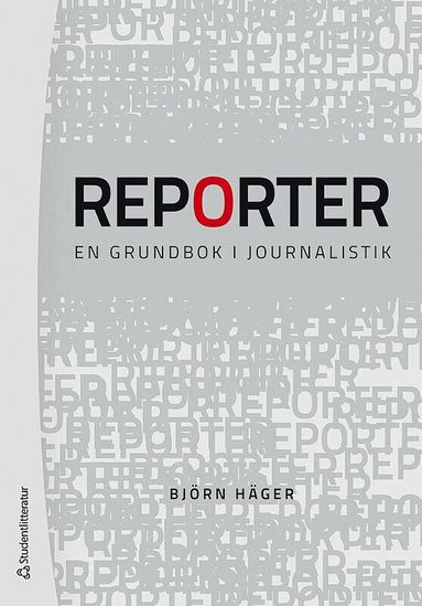 Björn Häger - Reporter : en grundbok i journalistik, Häftad