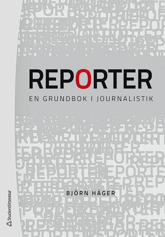 Reporter : en grundbok i journalistik 1
