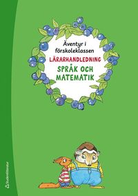 bokomslag Äventyr i förskoleklassen - lärarhandeledning - språk och matematik - Digitalt + Tryckt