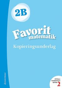 bokomslag Favorit matematik 2B Kopieringsunderlag