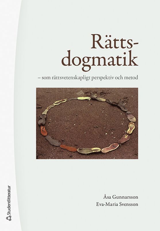 Rättsdogmatik : som rättsvetenskapligt perspektiv och metod 1