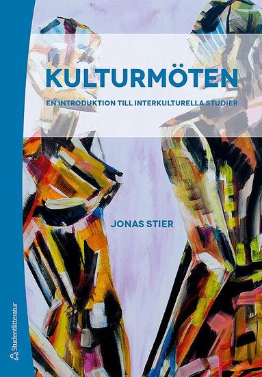 Jonas Stier - Kulturmöten - En introduktion till interkulturella studier, Häftad