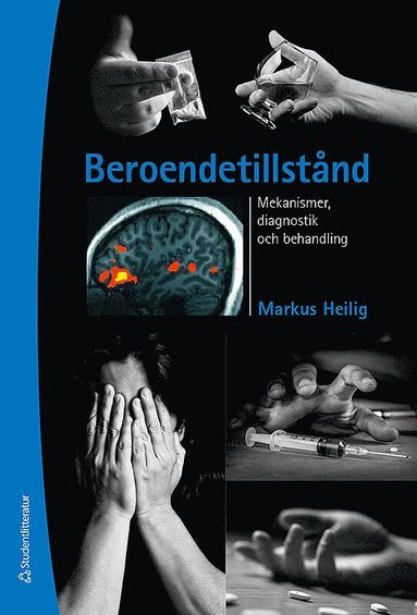 bokomslag Beroendetillstånd - Mekanismer, diagnostik och behandling