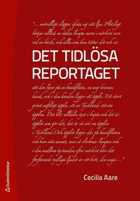 bokomslag Det tidlösa reportaget