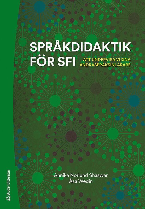 Språkdidaktik för sfi : att undervisa vuxna andraspråksinlärare 1