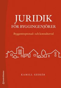 bokomslag Juridik för byggingenjörer - Byggentreprenad- och konsultavtal