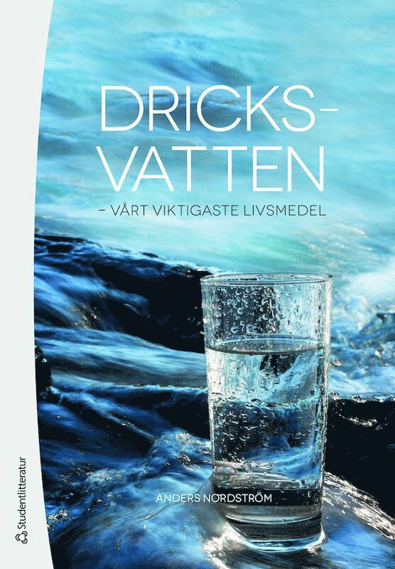 Dricksvatten : vårt viktigaste livsmedel 1