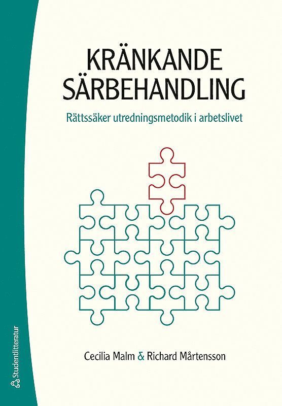 Kränkande särbehandling : rättssäker utredningsmetodik i arbetslivet