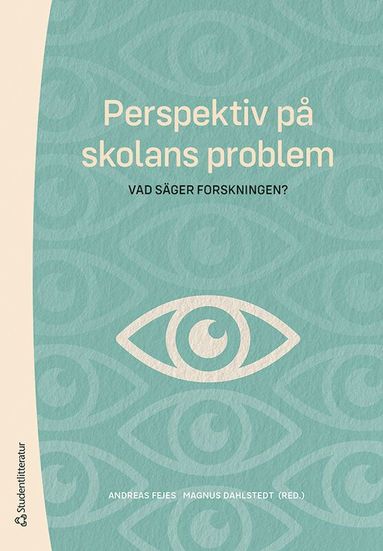 bokomslag Perspektiv på skolans problem : vad säger forskningen?