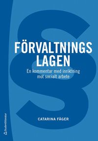 bokomslag Förvaltningslagen : en kommentar med inriktning mot socialt arbete