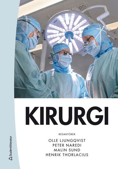 Olle Ljungqvist, Peter Naredi, Malin Sund, Henrik Thorlacius, Roland Andersson, Eva Angenete, Bertil Axelsson, Mikael Bergenheim, Martin Björck, Katarina Björses, Lena Blomgren, Mikael Bodelsson, Ola Bratt, Johan Dabrosin Söderholm, Helene Engstrand Lilja, Lars I Eriksson, Per Flisberg, Jan Frisell, Bengt Gerdin, Anders Gottsäter, Lars Hagander, Folke Hammarqvist, Per Hellman, Oskar Hemmingsson, Torbjörn Holm, Christian Ingvar, Leif Israelsson, Marie-Lois Ivarsson, Bengt Jeppsson, Jan Johansson, Viktor Johanson, Lars-Owe Koskinen, Emilie Krite Svanberg, Fredrik Liedberg, Stefan Lindskog, Jenny Löfgren, Maria Mani, Niklas Marklund, Agneta Montgomery, Pär Myrelid, Johan Nilsson, Magnus Nilsson, Per Nilsson, Jörgen Nordenström, Pär Nordin, Jonas Nygren, Ingmar Näslund, Michael Olausson, Torsten Olbers, Roger Olofsson Bagge, Sara Regnér, Per Sandström, Anders Själander, Lovisa Strömmer, Peter J Svensson, Ingvar Syk, Anders Sylvan, Anders Thorell, Carl-Magnus Wahlgren, Göran Wallin, Anders Wanhainen, Tomas Wester, Andreas Wladis - Kirurgi, Inbunden