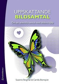 bokomslag Uppskattande bildsamtal - Om att utveckla samtal med bildens hjälp