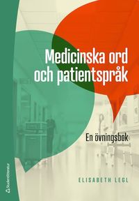 bokomslag Medicinska ord och patientspråk - En övningsbok