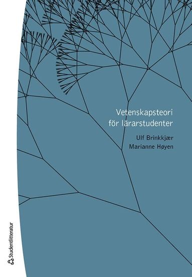 Ulf Brinkkjaer, Marianne Høyen - Vetenskapsteori för lärarstudenter, Häftad