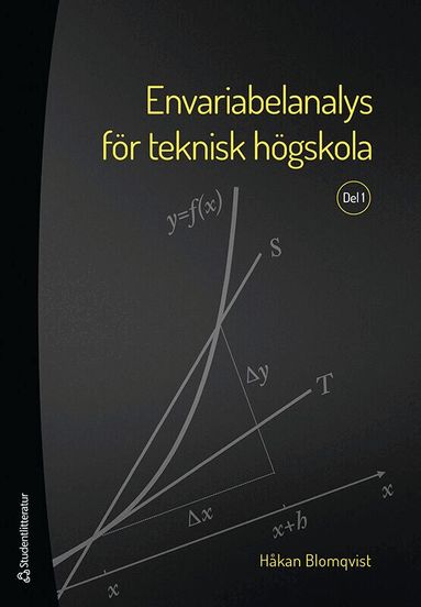 Håkan Blomqvist - Envariabelanalys för teknisk högskola. Del 1, Häftad