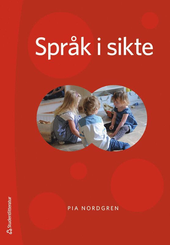 Språk i sikte : barns interaktionsutveckling i relation till perception och kognition 1