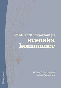 bokomslag Politik och förvaltning i svenska kommuner