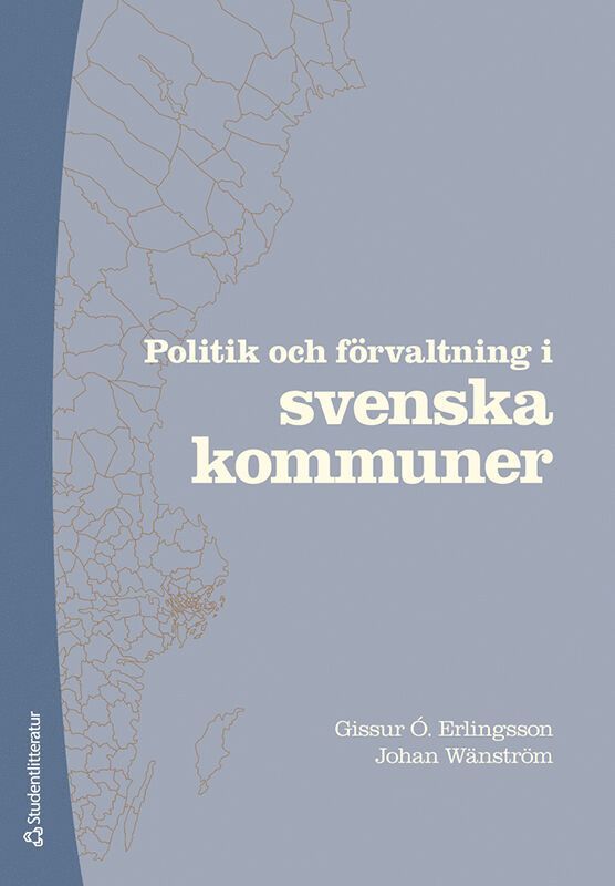Gissur Ó Erlingsson, Johan Wänström - Politik och förvaltning i svenska kommuner, Häftad
