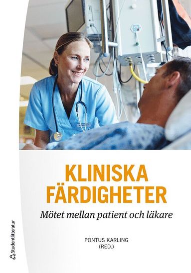 bokomslag Kliniska färdigheter : mötet mellan patient och läkare