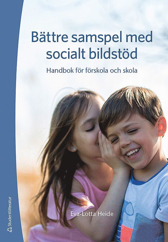 Bättre samspel med socialt bildstöd - Handbok för förskola och skola 1