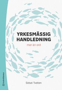 bokomslag Yrkesmässig handledning : mer än ord