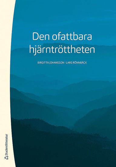 bokomslag Den ofattbara hjärntröttheten