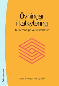bokomslag Övningar i kalkylering för offentliga verksamheter