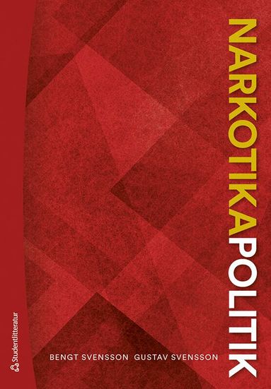 Bengt Svensson, Gustav Svensson - Narkotikapolitik, Häftad