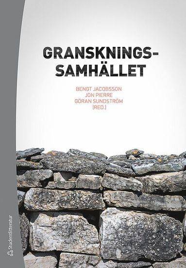 bokomslag Granskningssamhället - Offentliga verksamheter under lupp