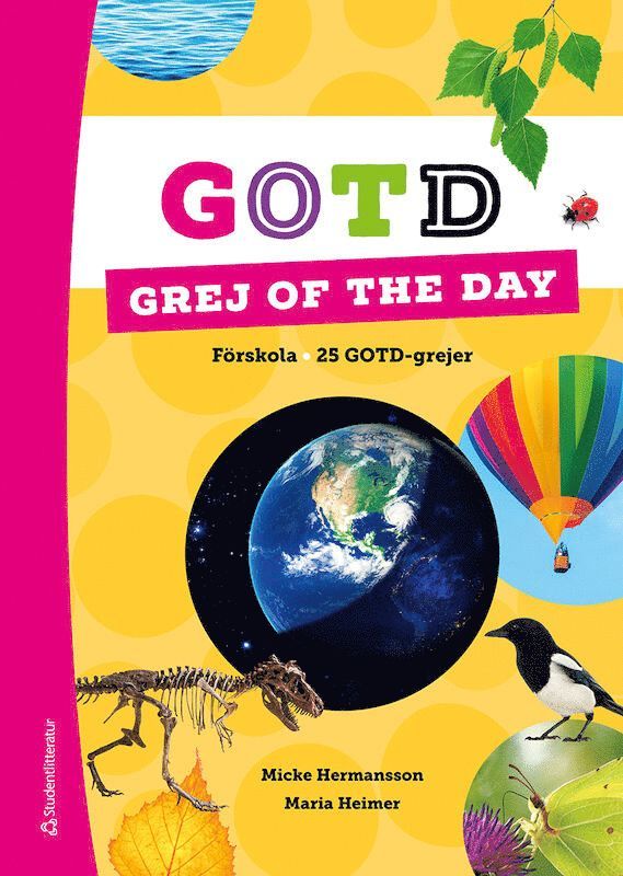 Micke Hermansson, Maria Heimer - Grej of the day - förskola, Häftad