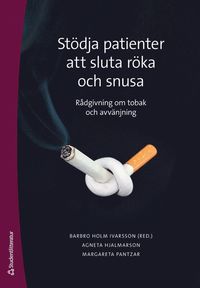 bokomslag Stödja patienter att sluta röka och snusa : metodbok i tobaksavvänjning