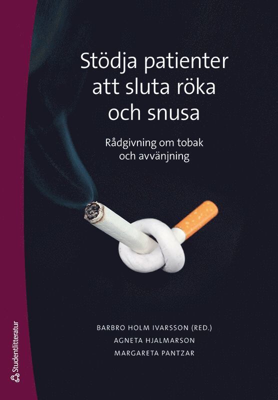 Stödja patienter att sluta röka och snusa : metodbok i tobaksavvänjning 1