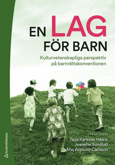 bokomslag En lag för barn : kulturvetenskapliga perspektiv på barnrättskonventionen