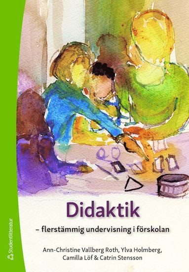 bokomslag Didaktik : flerstämmig undervisning i förskolan