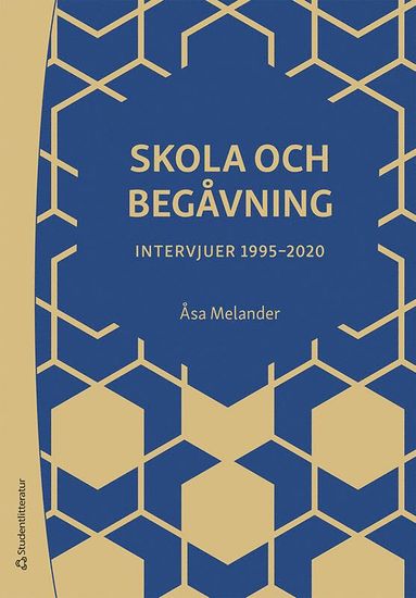 bokomslag Skola och begåvning : intervjuer 1995-2020