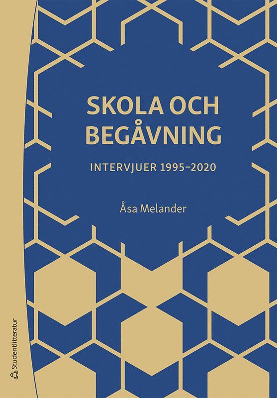 Åsa Melander - Skola och begåvning : intervjuer 1995-2020, Häftad