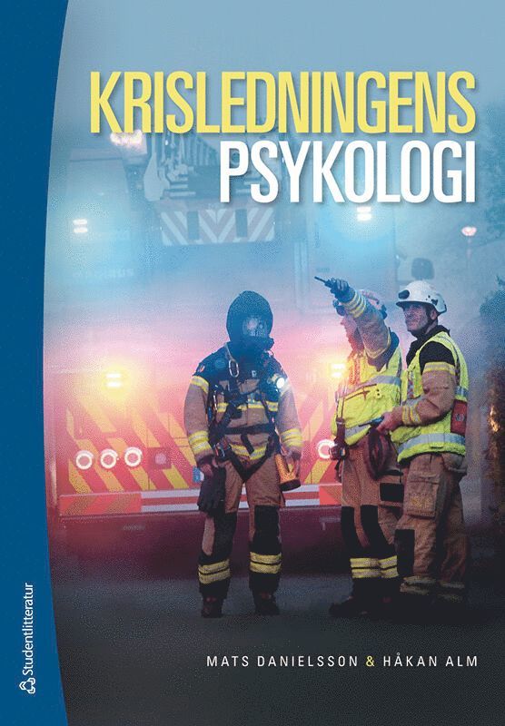 Mats Danielsson, Håkan Alm - Krisledningens psykologi, Häftad