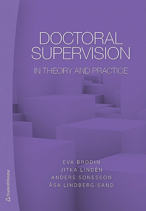 Doctoral supervision in theory and practice 1