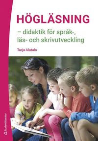 bokomslag Högläsning - didaktik för språk-, läs- och skrivutveckling