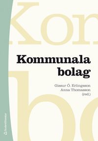 bokomslag Kommunala bolag : styrning, öppenhet och ansvarsutkrävande